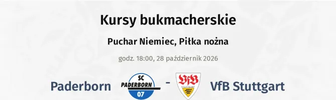 Paderborn - VfB Stuttgart kursy bukmacherskie