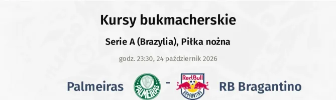 Palmeiras - RB Bragantino kursy bukmacherskie