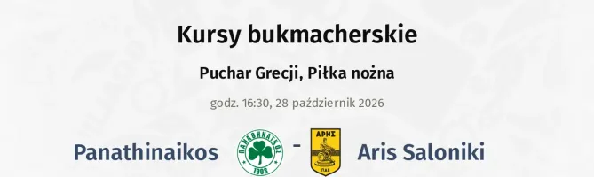 Panathinaikos - Aris Thessalonikis kursy bukmacherskie
