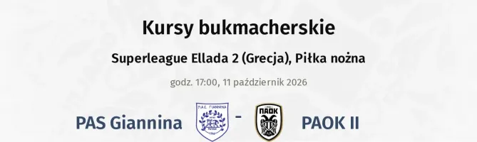 Panionios - PAOK II kursy bukmacherskie