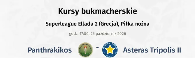 Panthrakikos - Asteras Tripolis II kursy bukmacherskie
