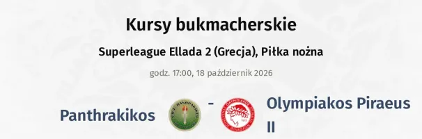 Panthrakikos - Olympiakos Piraeus II kursy bukmacherskie