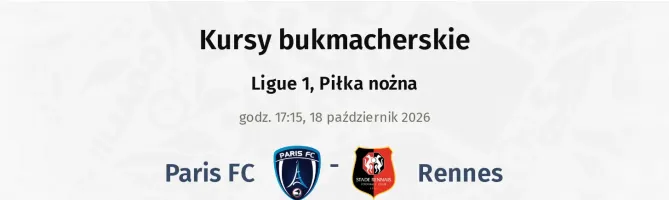Paris FC - Rennes kursy bukmacherskie