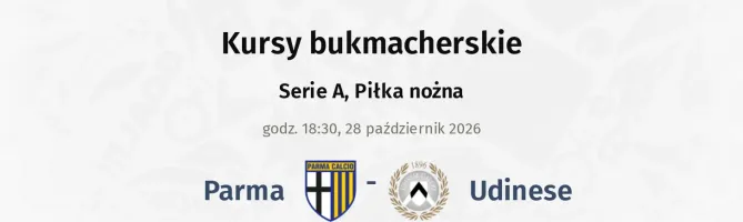 Parma - Udinese kursy bukmacherskie