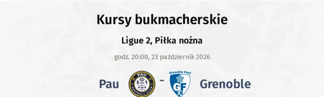 Pau - Grenoble kursy bukmacherskie