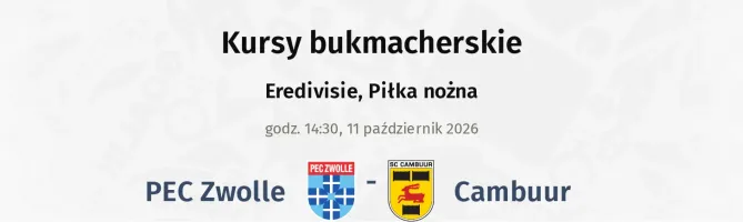 PEC Zwolle - Cambuur kursy bukmacherskie