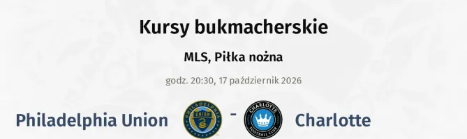 Philadelphia Union - Charlotte kursy bukmacherskie