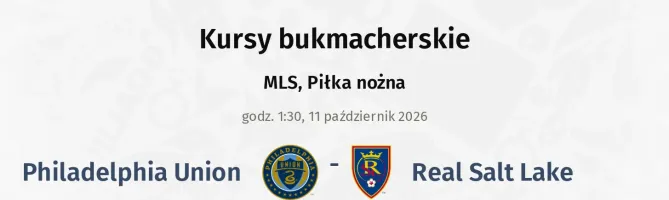 Philadelphia Union - Real Salt Lake kursy bukmacherskie