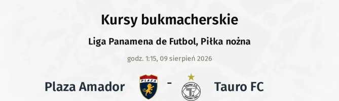 Plaza Amador - Tauro FC kursy bukmacherskie