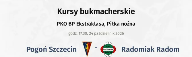 Pogoń Szczecin - Radomiak Radom kursy bukmacherskie