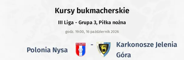 Polonia Nysa - Karkonosze Jelenia Góra kursy bukmacherskie