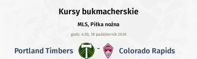 Portland Timbers - Colorado Rapids kursy bukmacherskie