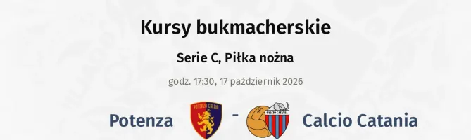 Potenza - Catania kursy bukmacherskie
