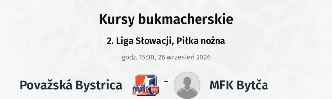 Považská Bystrica - MFK Bytča kursy bukmacherskie