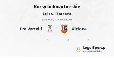  Pro Vercelli - Alcione kursy bukmacherskie