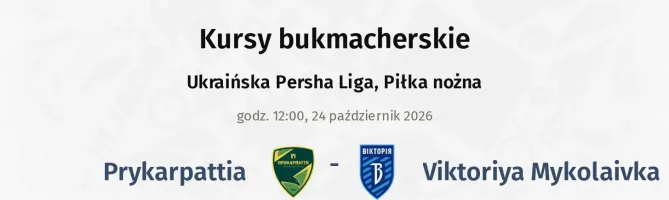 Prykarpattia - Viktoriya Mykolaivka kursy bukmacherskie