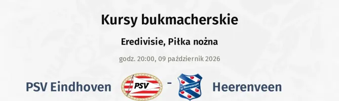 PSV Eindhoven - Heerenveen kursy bukmacherskie