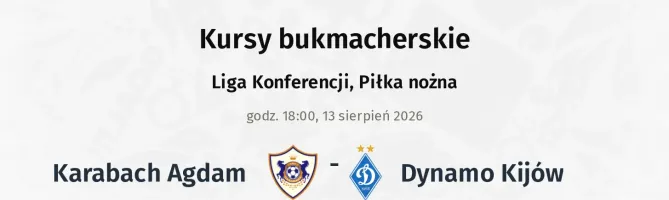 Qarabag - Dynamo Kijów kursy bukmacherskie