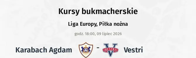 Qarabag - Vestri kursy bukmacherskie