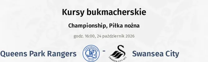 Queens Park Rangers - Swansea City kursy bukmacherskie