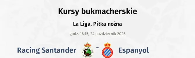 Racing Santander - Espanyol kursy bukmacherskie