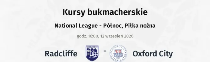 Radcliffe - Oxford City kursy bukmacherskie