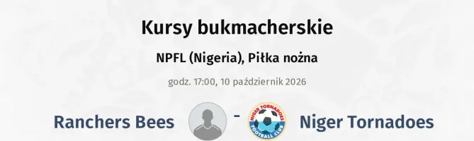 Ranchers Bees - Niger Tornadoes kursy bukmacherskie