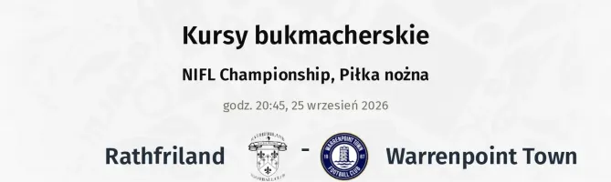 Rathfriland - Warrenpoint Town kursy bukmacherskie