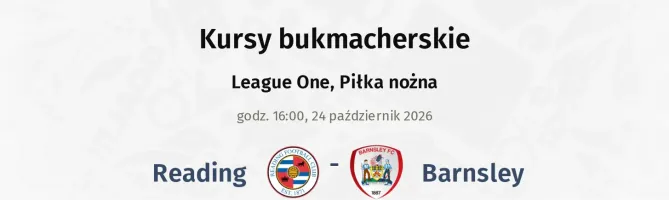 Reading - Barnsley kursy bukmacherskie