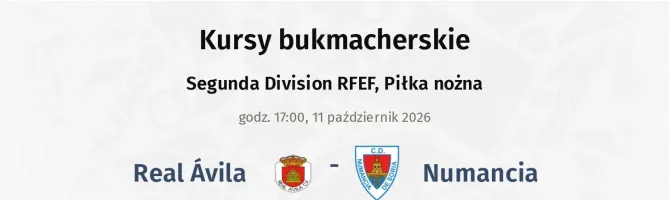 Real Avila - Numancia kursy bukmacherskie