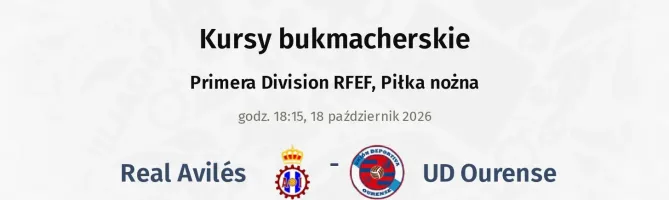 Real Avilés - UD Ourense kursy bukmacherskie