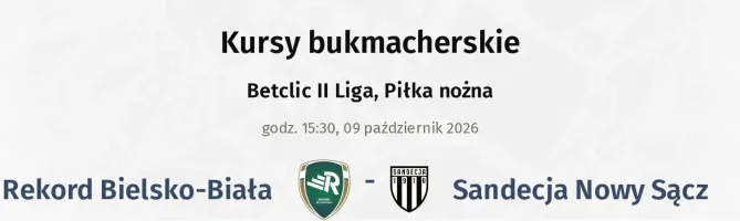 Rekord Bielsko-Biała - Sandecja Nowy Sącz kursy bukmacherskie