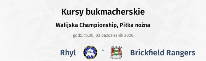 Rhyl - Brickfield Rangers kursy bukmacherskie