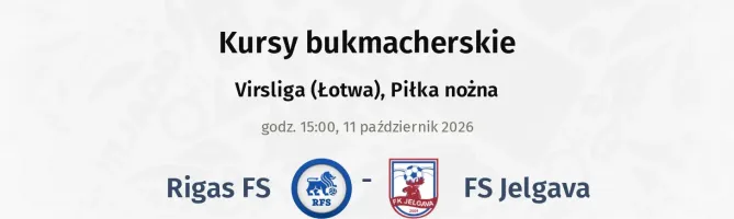 Rīgas FS - FS Jelgava kursy bukmacherskie