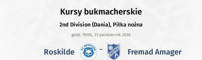 Roskilde - Fremad Amager kursy bukmacherskie