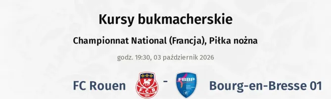 Rouen - FC Bourg-Péronnas kursy bukmacherskie