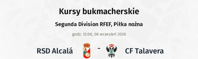 RSD Alcalá - CF Talavera kursy bukmacherskie