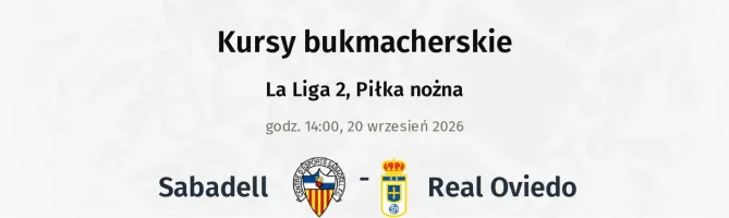 Sabadell - Real Oviedo kursy bukmacherskie