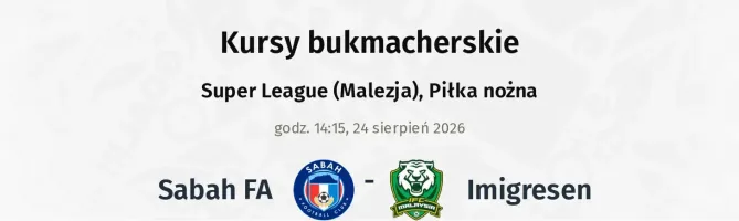 Sabah FA - Imigresen kursy bukmacherskie