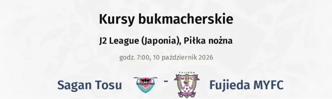 Sagan Tosu - Fujieda MYFC kursy bukmacherskie