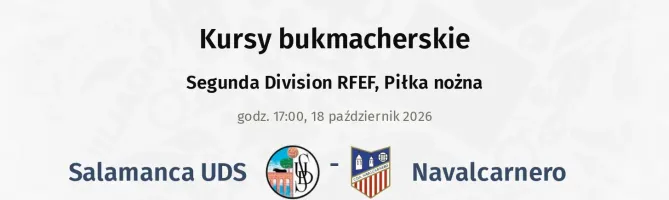 Salamanca UDS - Navalcarnero kursy bukmacherskie