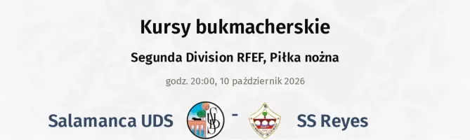 Salamanca UDS - SS Reyes kursy bukmacherskie