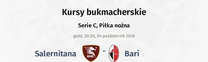 Salernitana - Bari kursy bukmacherskie