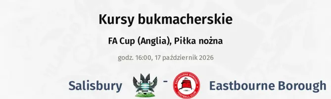 Salisbury - Eastbourne Borough kursy bukmacherskie