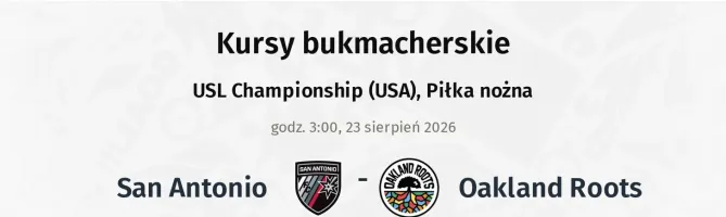San Antonio - Oakland Roots kursy bukmacherskie