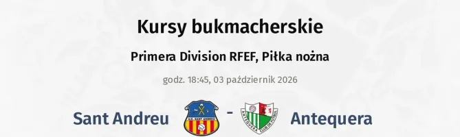 Sant Andreu - Antequera kursy bukmacherskie