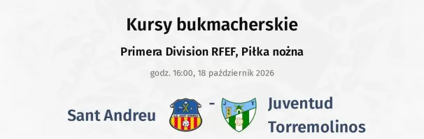 Sant Andreu - Juventud Torremolinos kursy bukmacherskie
