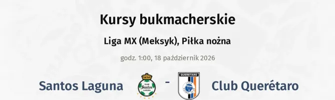 Santos Laguna - Club Queretaro kursy bukmacherskie