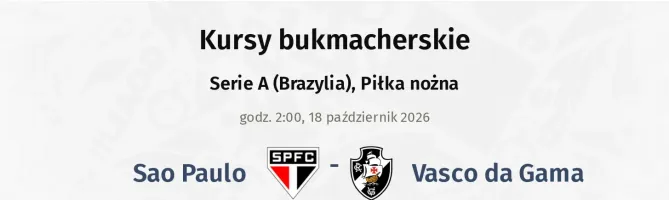 Sao Paulo - Vasco da Gama kursy bukmacherskie