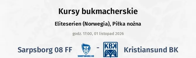 Sarpsborg 08 FF - Kristiansund BK kursy bukmacherskie